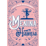 A Menina das Histórias: Um Livro Encantador de Lucy Maud Montgomery - imagem 1