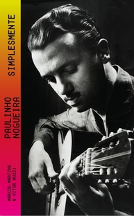 a-mestre-a-do-essencial-biografia-nogueira-violao-simplesmente-do-paulinho-brasileiro-a