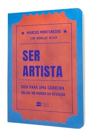 Ser Artista: O Guia Essencial para Construir uma Carreira Sólida na Atuação - imagem 5