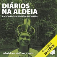 a-na-potiguara-sabedoria-a-aldeia-diarios-audiolivro-em-a