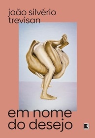 a-nova-de-em-queer-trevisan-desejo-classico-edicao-silverio-em-joao-do-nome-a