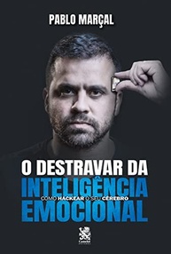 O Destravar da Inteligência Emocional: Transforme Sua Vida e Negócios - imagem 2