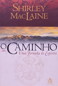 O Caminho: Uma Jornada Espiritual Inspiradora - Livro de Shirley MacLaine - imagem 1