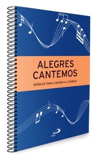 a-o-para-a-edicao-4-liturgia-cantemos-essencial-cantar-alegres-guia-a