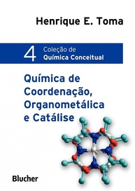 Química de Coordenação, Organometálica e Catálise (Vol. 4): Desvende os Segredos da Transformação Molecular - imagem 1