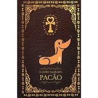 O Livro Sagrado Pacão: A Verdade Revelada Contra a Tirania Gatólica - imagem 2