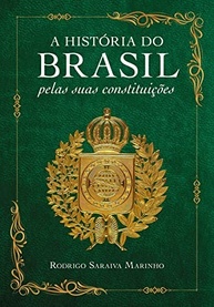 A História do Brasil Pelas Suas Constituições: Entenda a Insegurança Jurídica e o Futuro do País - imagem 2