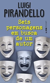 a-pirandello-em-de-seis-o-revolucionou-obra-a-prima-busca-personagens-de-teatro-que-autor-um-a