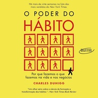 a-poder-charles-do-sua-vida-o-duhigg-habito-e-negocios-transforme-com-a