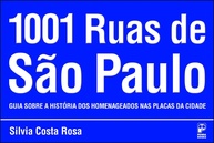 1001 Ruas de São Paulo: Descubra a História por Trás dos Nomes - imagem 1