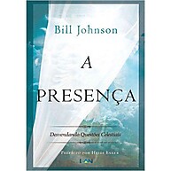 A Presença de Deus: Desperte o Sobrenatural - imagem 1