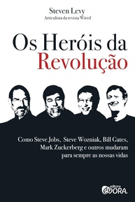 a-que-a-gates-historia-revolucao-o-da-os-steve-mudou-e-mundo-bill-herois-jobs-a