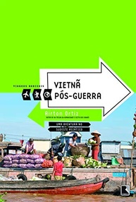 Vietnã Pós-Guerra: Uma Jornada Radical e Reveladora - imagem 2
