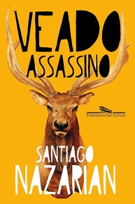 Veado Assassino: A Reflexão Provocadora de Santiago Nazarian - imagem 1