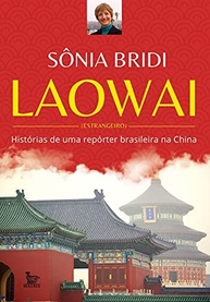 a-reporter-laowai-sonia-china-a-com-bridi-a-descubra-a