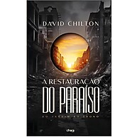 A Restauração do Paraíso: Entenda a Obra Completa da Redenção - imagem 1