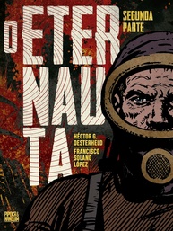 a-segunda-cientifica-classica-o-parte-definitiva-ficcao-de-eternauta-hq-edicao-a