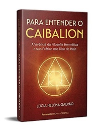 a-sua-caibalion-e-rotina-filosofia-desvende-transforme-hermetica-o-a