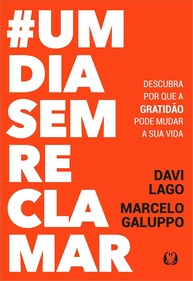 a-sua-com-gratidao-poder-o-umdiasemreclamar-transforme-vida-da-a