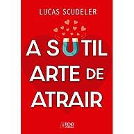 A Sutil Arte de Atrair: Conquiste o Amor ✨ - imagem 1