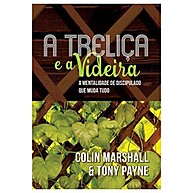 A Treliça e a Videira: Guia para Discipulado - imagem 1