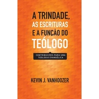A Trindade: Teologia Evangélica para a Igreja - imagem 1