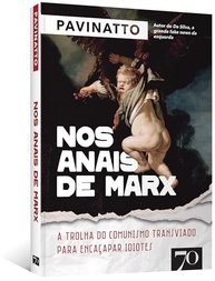 a-trolha-idiotes-comunismo-para-nos-marx-do-transviado-encacapar-anais-a-de-a