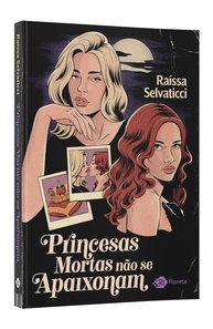 a-um-se-envolvente-sinistro-e-mortas-princesas-romance-nao-apaixonam-a
