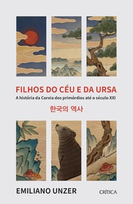 Filhos do Céu e da Ursa: A História Completa da Coreia do Século XXI aos Primórdios - imagem 1