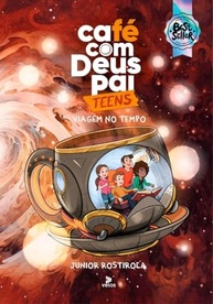 a-viagem-pai-deus-uma-2025-cafe-tempo-no-com-incrivel-teens-a