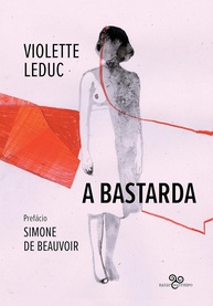 a-violette-a-bastarda-prima-autobiografica-a-obra-de-leduc-a