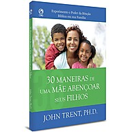 Abençoe seus Filhos: 30 Maneiras de Amar - imagem 1