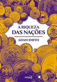 adam-a-integral-dura-das-nacoes-riqueza-smith-capa-a-edicao-a