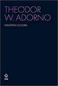 adorno-essencial-de-horkheimer-cultural-a-industria-a-e-obra-a