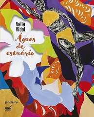 Águas de Estuário: Uma Viagem Literária ao Coração do Chocó com Velia Vidal - imagem 2