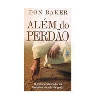 Além do Perdão: Mensagens de Don Baker para o Coração - imagem 1