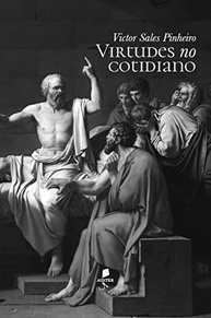 alma-virtudes-a-com-a-cotidiano-de-no-a-classica-arte-aprimorar-sabedoria-a