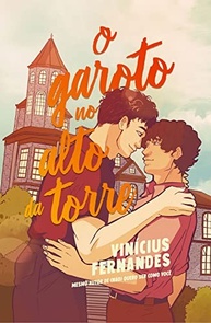 O Garoto no Alto da Torre: Uma História de Amor e Liberdade - imagem 2