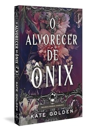 alvorecer-romantasia-ascensao-a-estrelas-gutenberg-de-a-o-onix-kit-das-a