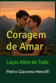 CORAGEM DE AMAR: Laços Além de Tudo (Portuguese Edition) - imagem 2