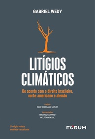 Litígios Climáticos: Um Guia Essencial do Direito Brasileiro, Norte-Americano e Alemão - imagem 1