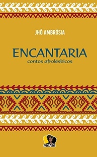 amor-a-contos-identidade-a-celebram-o-encantaria-e-que-afrolesbicos-a
