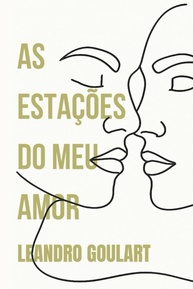 AS ESTAÇÕES DO MEU AMOR: Uma Jornada Emocional de Leandro - imagem 1