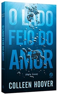 O Lado Feio do Amor: O Romance Intenso de Colleen Hoover que Vai Te Prender - imagem 4