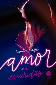 Amor na Escuridão: Romance Intenso e Sensual de Laura Kaye - imagem 1