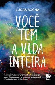 Você Tem a Vida Inteira: Um Romance Sensível Sobre Amor e HIV - imagem 1