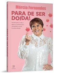 amor-marcia-ser-para-fernandes-a-o-de-doida-com-conquiste-verdadeiro-a