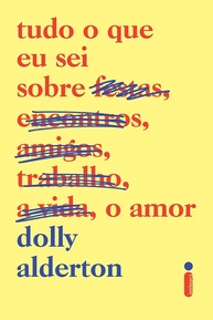 Tudo o que eu Sei Sobre o Amor: Relatos Divertidos e Reais da Vida Adulta - imagem 1