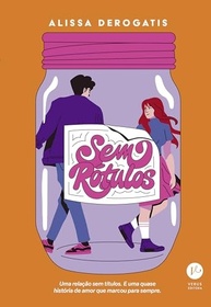 Sem Rótulos: A História de Um Amor Indefinido e Intenso - imagem 2