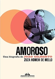 amoroso-de-pai-gilberto-a-o-a-joao-biografia-bossa-definitiva-nova-da-a